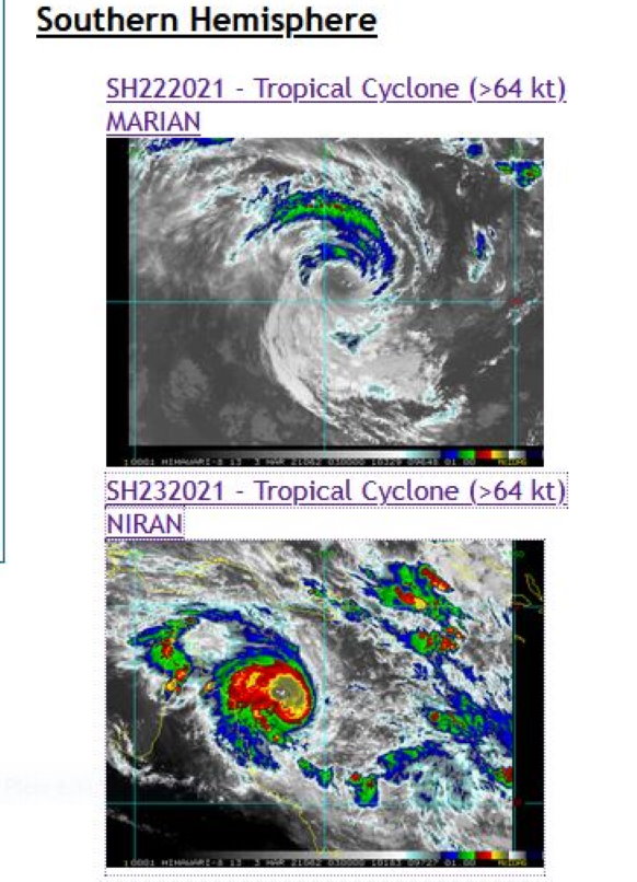 03/0245UTC. TC 23P(NIRAN) AND TC 22S(MARIAN) ARE BOTH ANALYZED AT US/CATEGORY 1 BUT 23P IS INTENSIFYING WHEREAS 22S IS WEAKENING AFTER HAVING BRIEFLY REACHED CATEGORY 3 BY 28/12UTC. 03/0245UTC. TC 23P(NIRAN) AND TC 22S(MARIAN) ARE BOTH ANALYZED AT US/CATEGORY 1 BUT 23P IS INTENSIFYING WHEREAS 22S IS WEAKENING AFTER HAVING BRIEFLY REACHED CATEGORY 3 BY 28/12UTC.