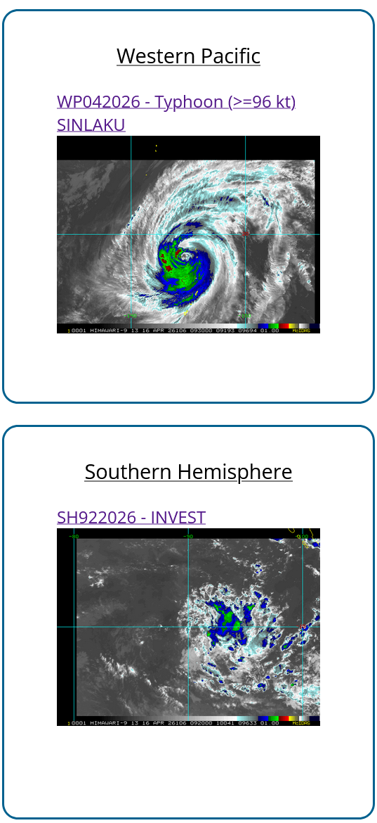 WESTERN PACIFIC: 04W(SINLAKU) CAT 3 US forecast to remain a Typhoon for the next 48h before becoming a strong extratropical storm/SOUTH INDIAN: Invest 92S//161000 UTC  